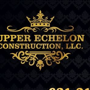 Upper Echelon Construction,LLC