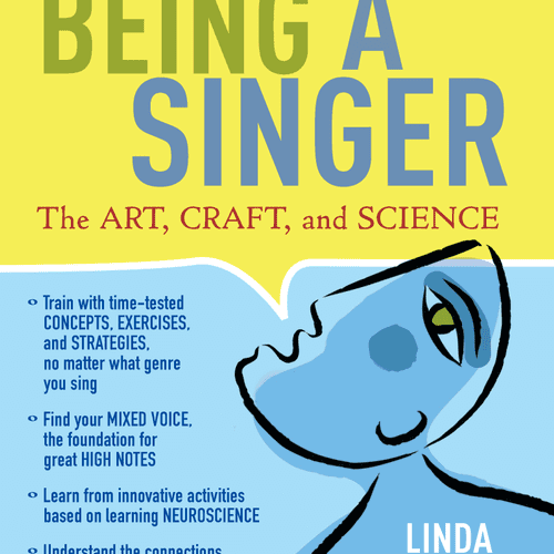 "Being A Singer: the Art, Craft and Science"