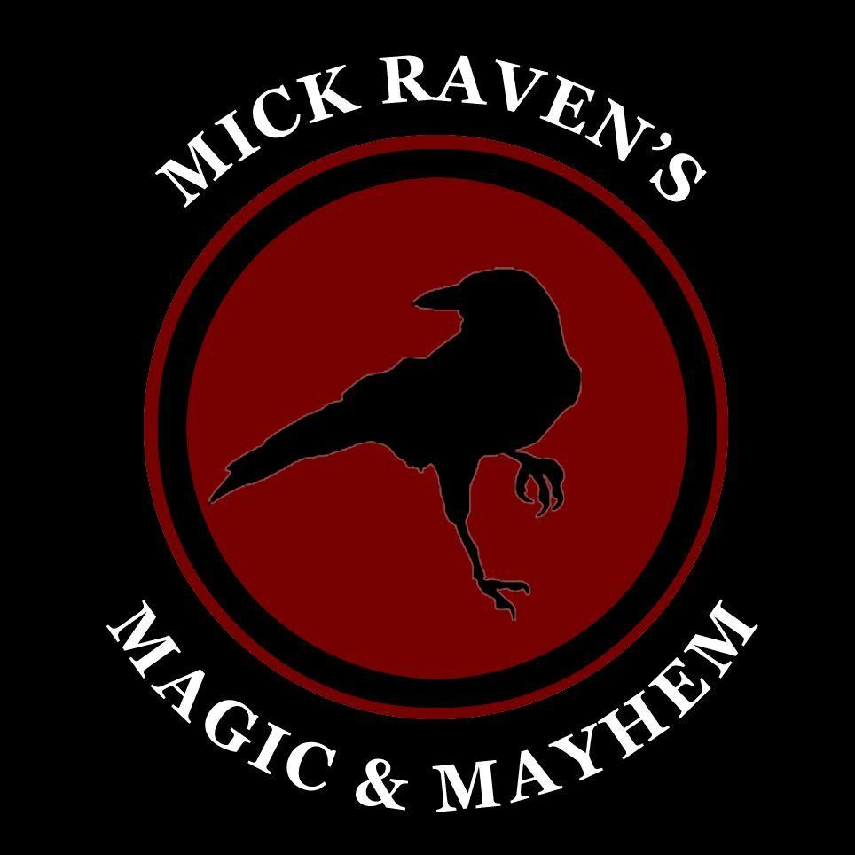 Mick Raven's Magic & Mayhem