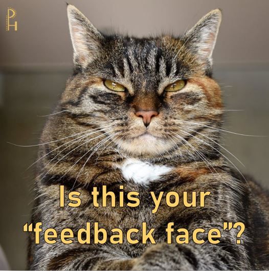 To be our best, we must receive feedback. It isn't