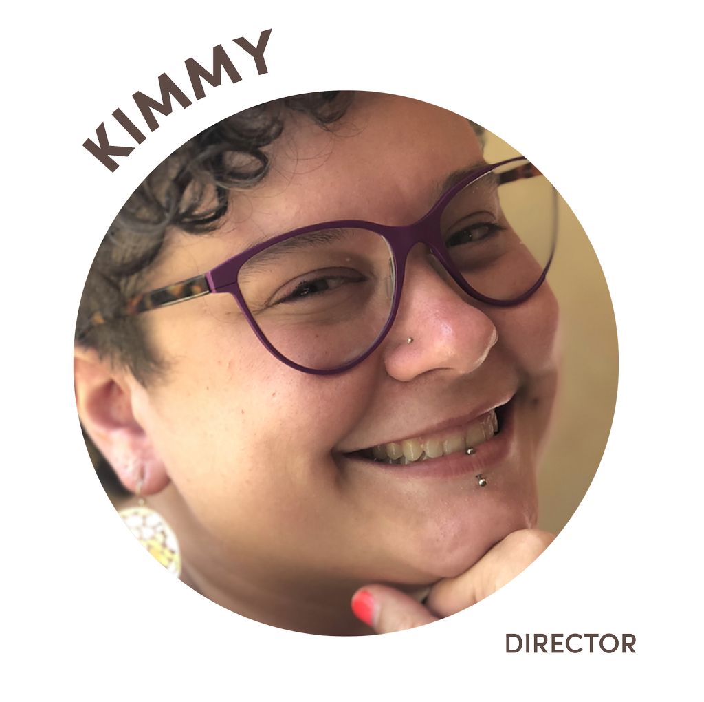 Kimmy is our director!