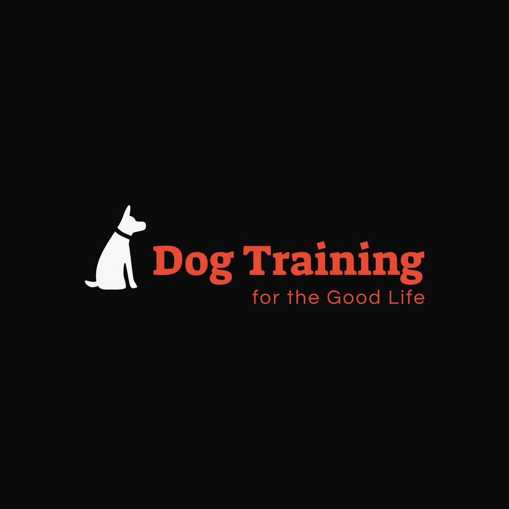 Dog Training for the Good Life