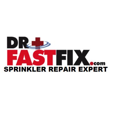 DR. FAST FIX Sprinkler Repair Expert