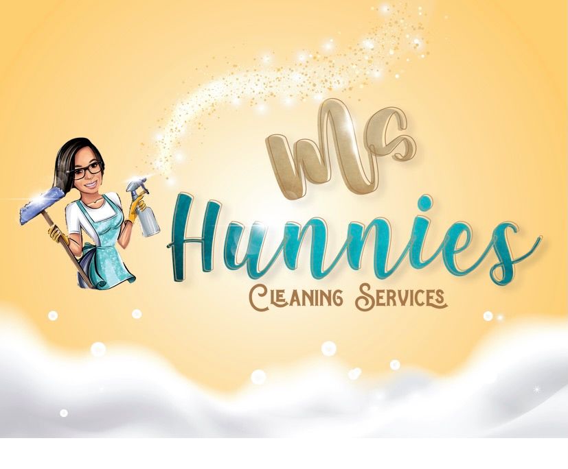 Ms. Hunnie’s Cleaning Service.