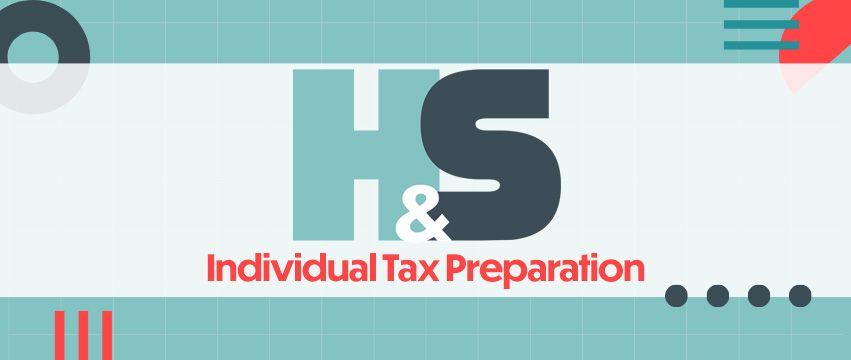 HS&A - Specializing in Individual Tax Preparation