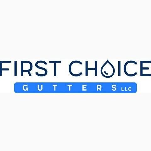 First Choice Gutters LLC