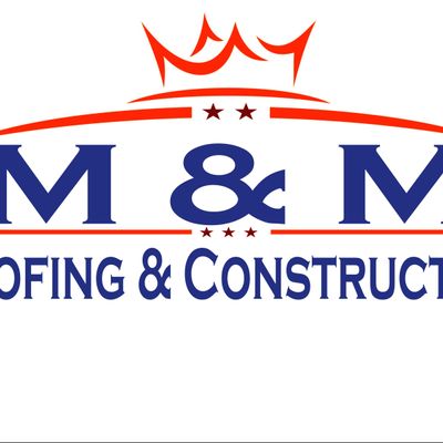 Avatar for M & M Roofing and Construction