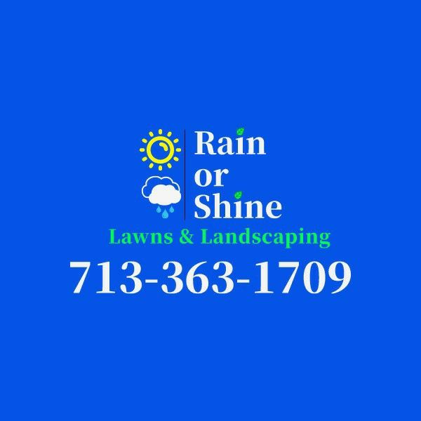 Rain or Shine Lawns & Landscaping