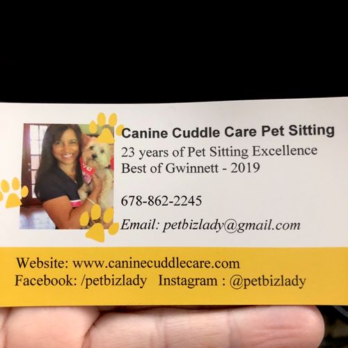 I highly recommend canine cuddle care pet sitters.