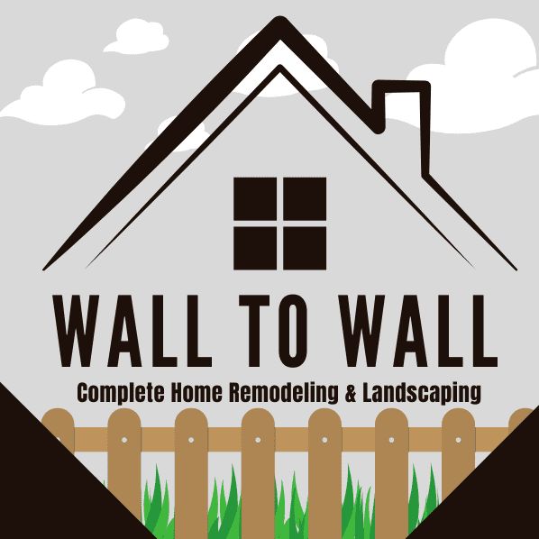 Wall to Wall Home Remodeling & Landscaping