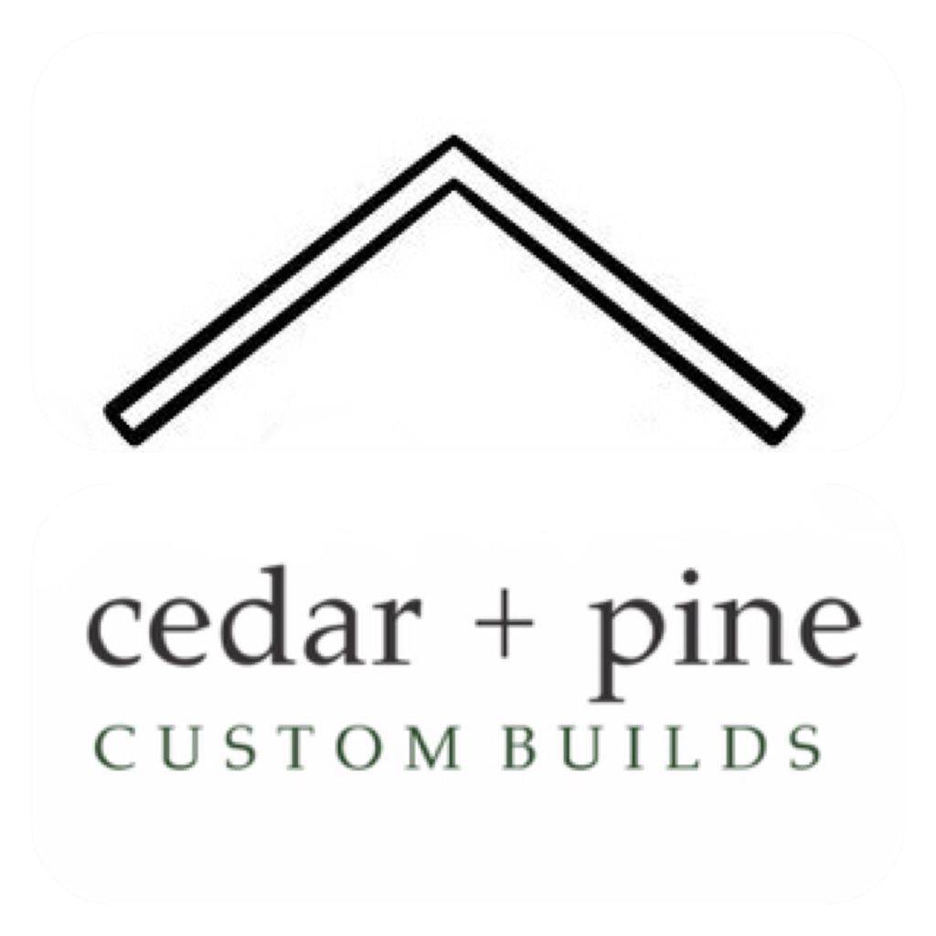 Cedar + Pine Custom Builds
