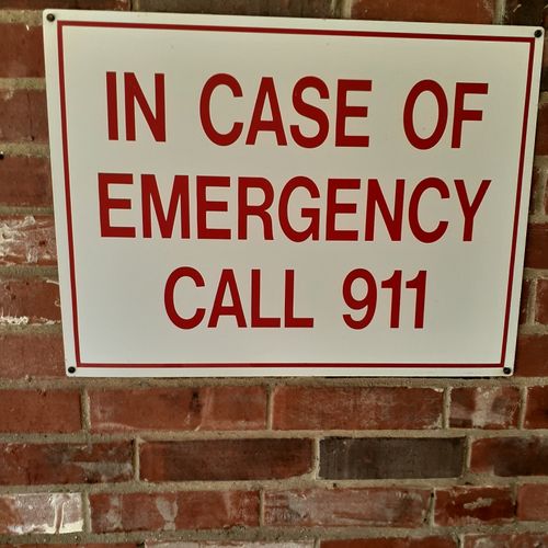 In case of Emergency ALWAYS DIAL 9 1 1