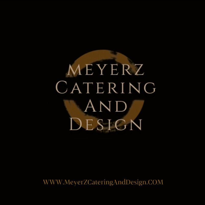 MeyerZCateringAndDesign