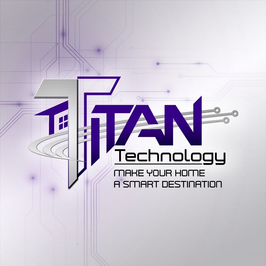 Titan Technology Smart Home Improvements