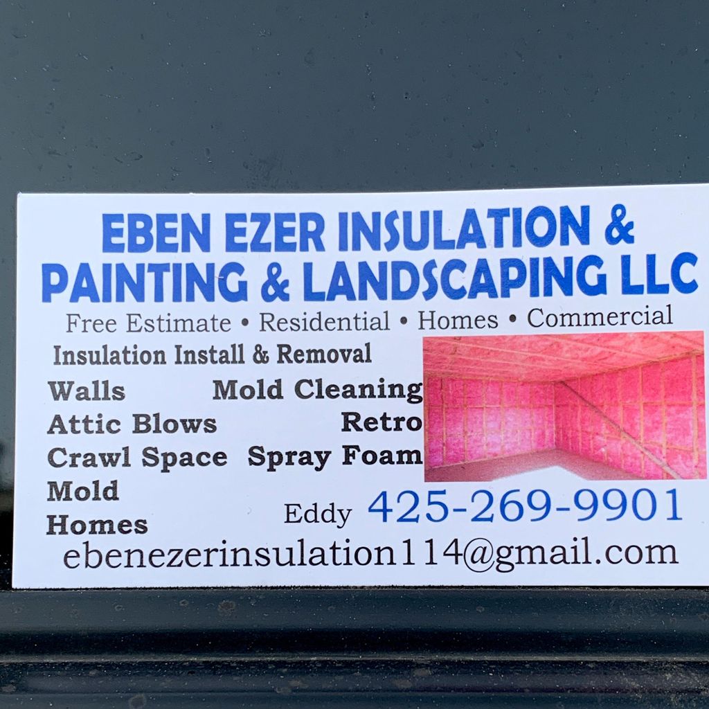 EBEN EZER insulation & painting & landscaping Llc