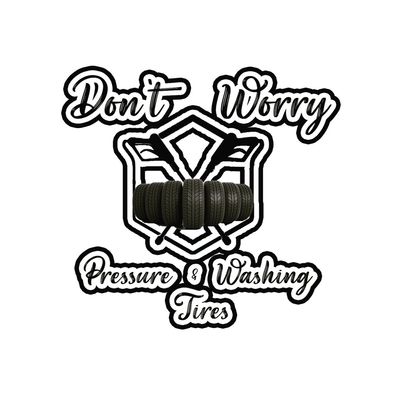 Avatar for Don’t Worry Pressure Washing & Tires