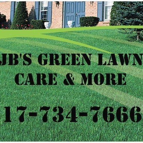 JB'S GREEN LAWN CARE & MORE