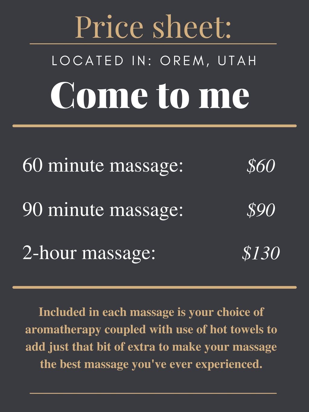 This is the price sheet if you come to me in Orem.