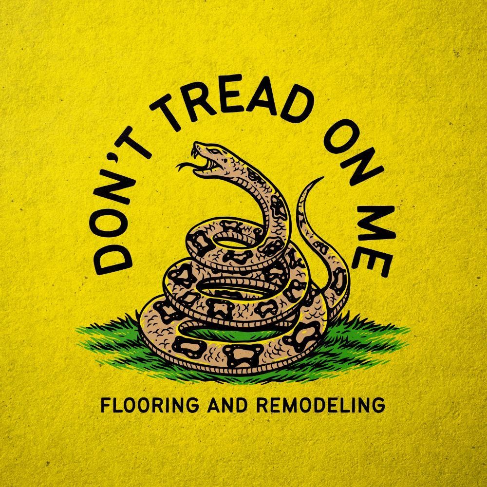 Don't Tread on Me Flooring LLC