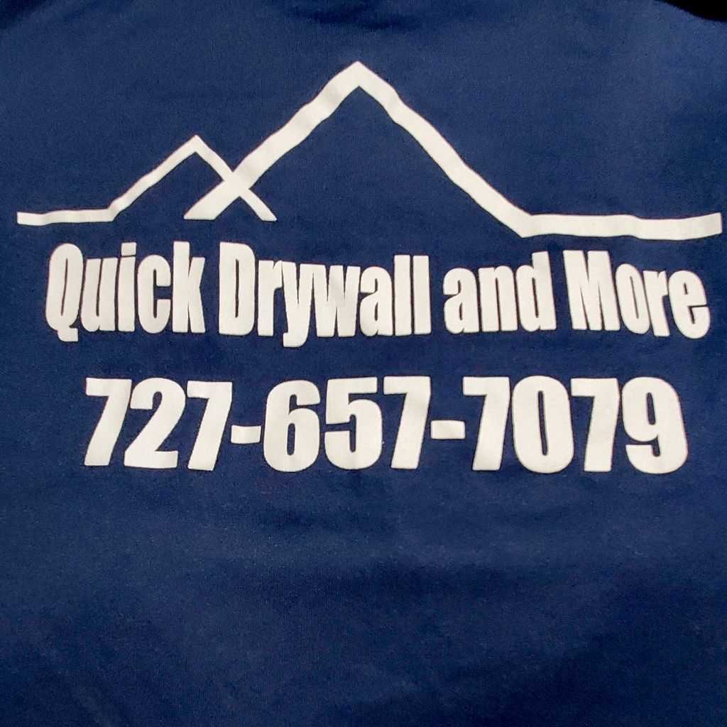 Quick Drywall and More.