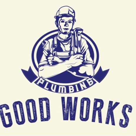Good Works Plumbing LLC