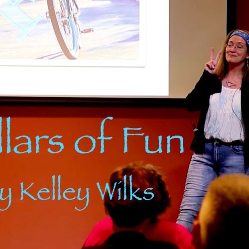 3 Pillars of Fun Talk - Kelley Wilks
