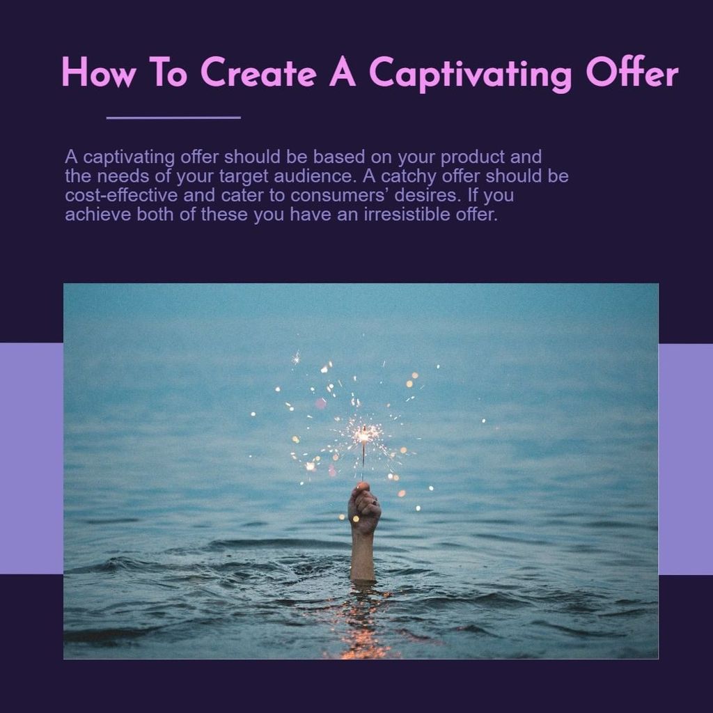 A good offer increases the reach of promoting and 