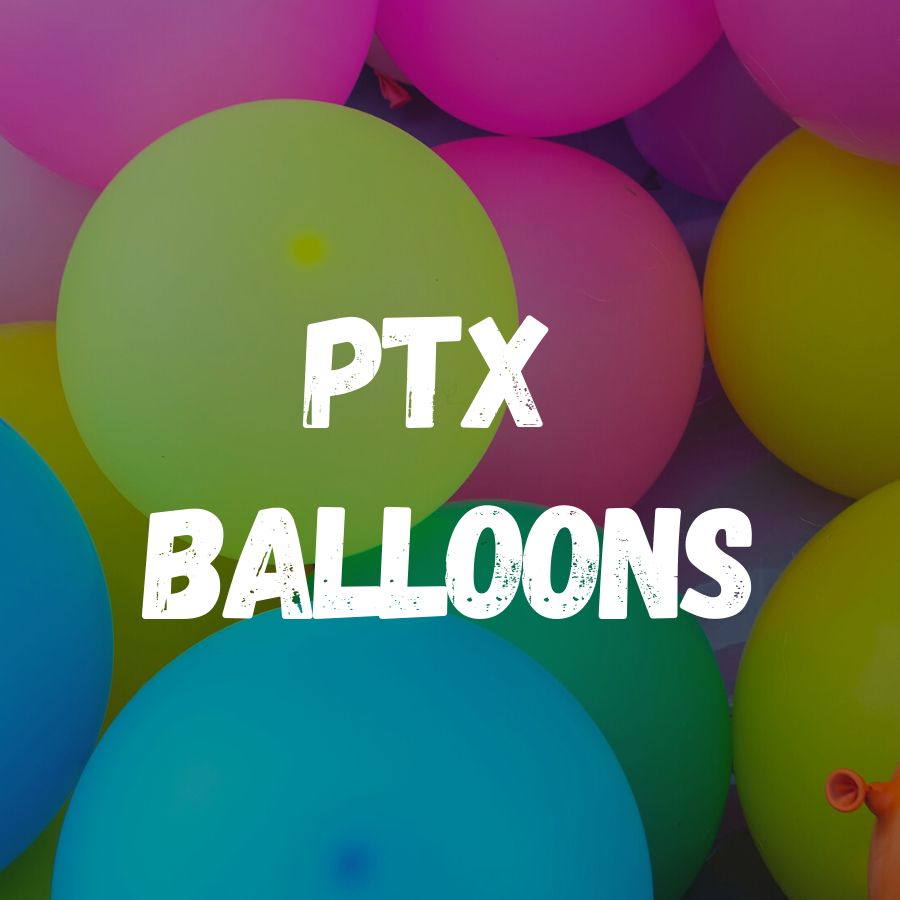 PTX Balloons & More