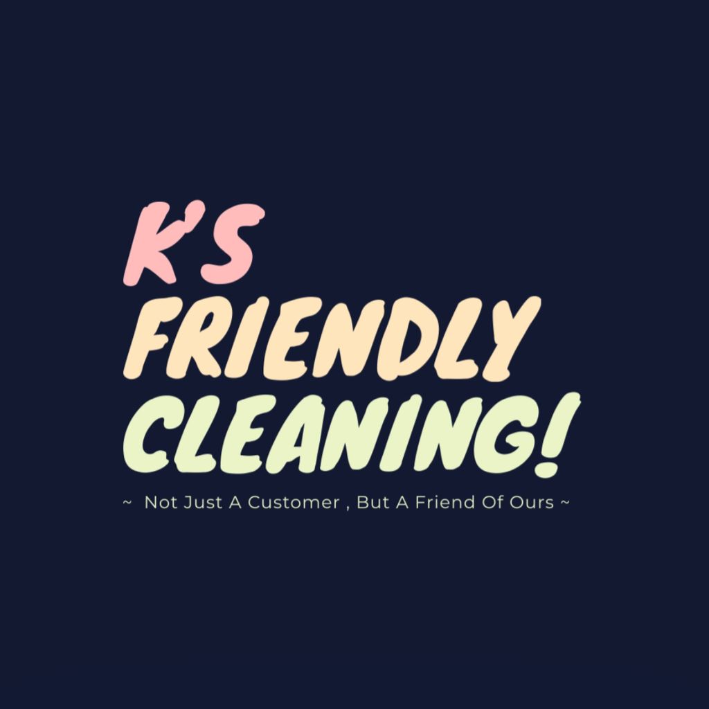 K’s Friendly Cleaning !