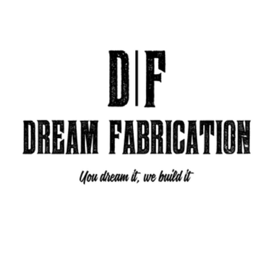 DREAM Fabrication