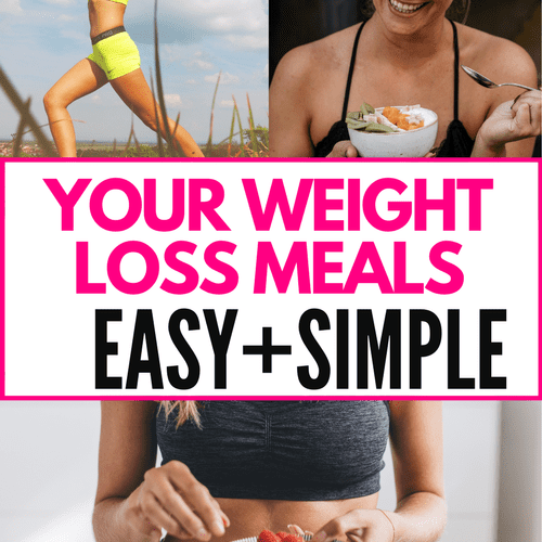 Simple, Easy Meals for Weight Loss