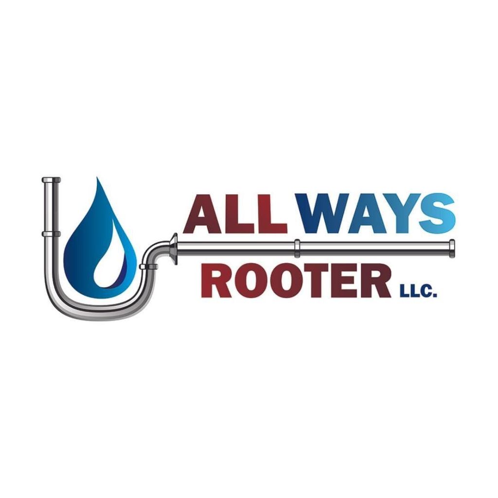 ALL WAYS ROOTER LLC. | Sewer & Drain, Plumbing