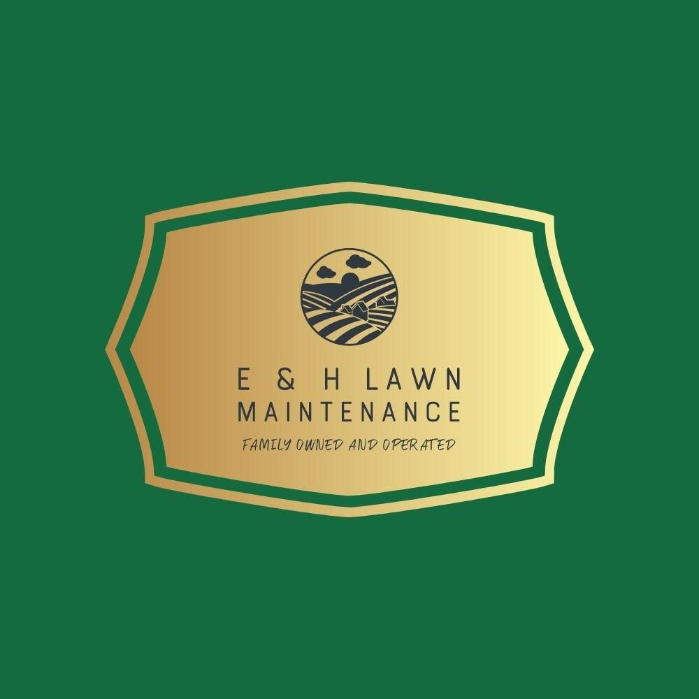 E & H Lawn Maintenance