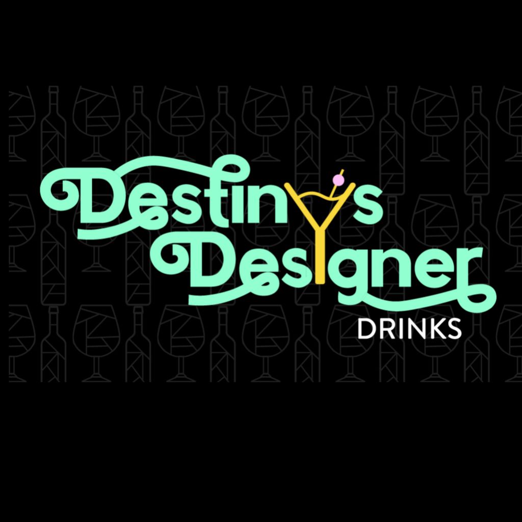 Destiny’s Designer Drinks