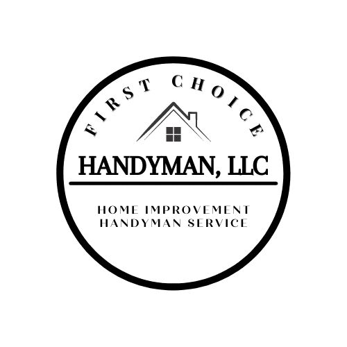 First Choice Handyman, LLC