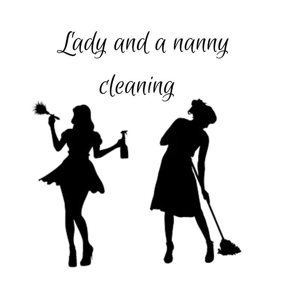 Lady and Nanny Cleaning