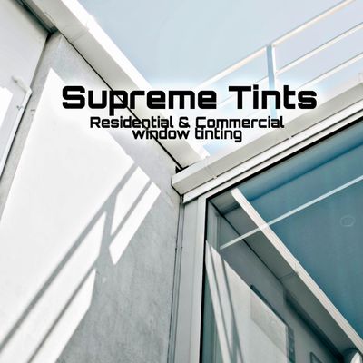 Avatar for Supreme Tints-Residential&Commercial windowtinting