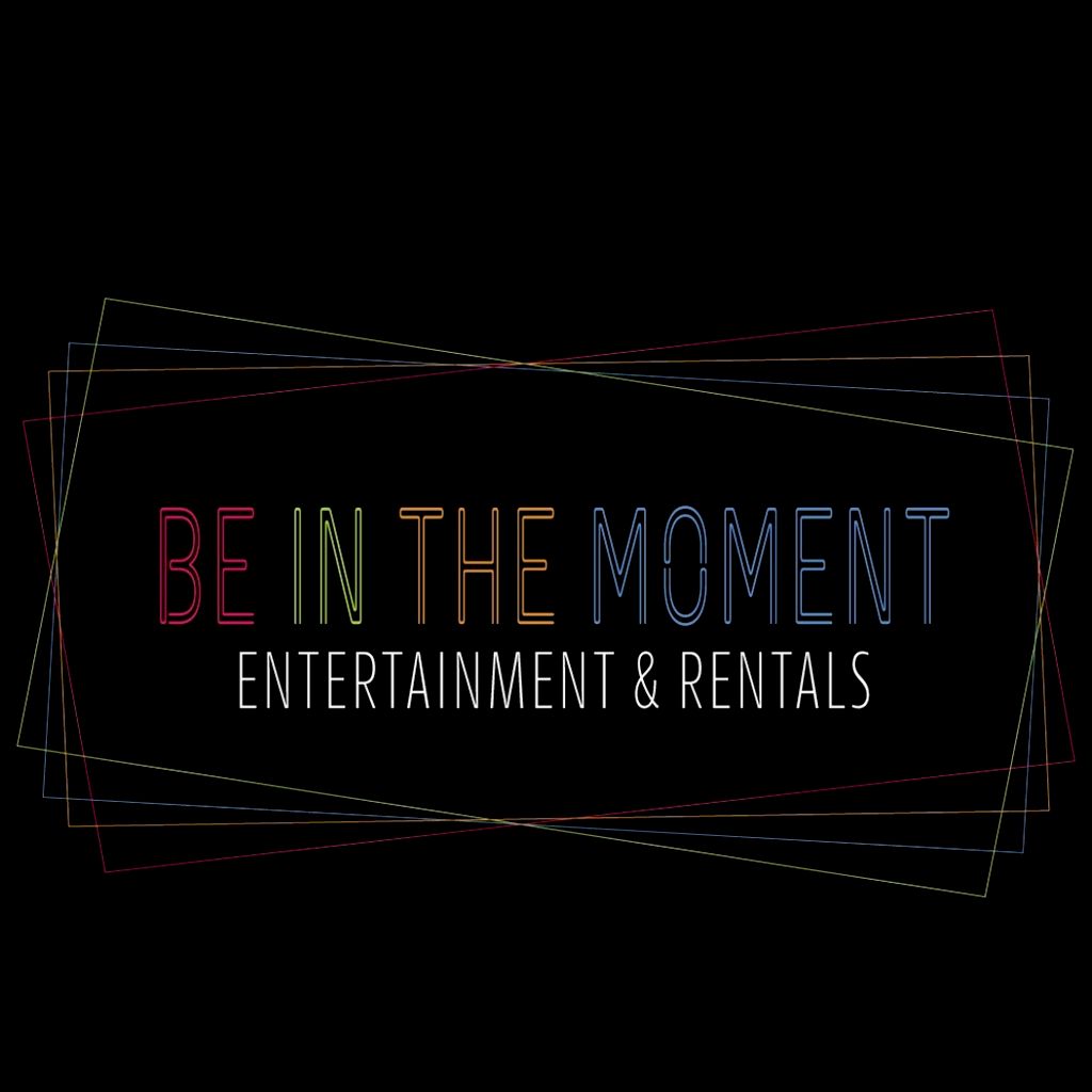 Be in the Moment Entertainment and Rental