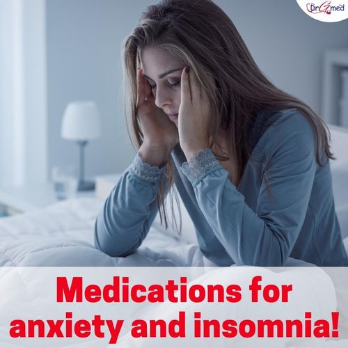 Medications for Anxiety!