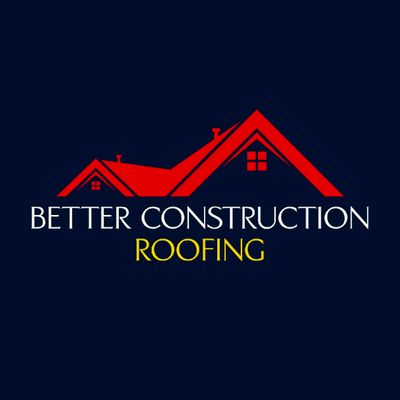 Avatar for Better Construction Roofing