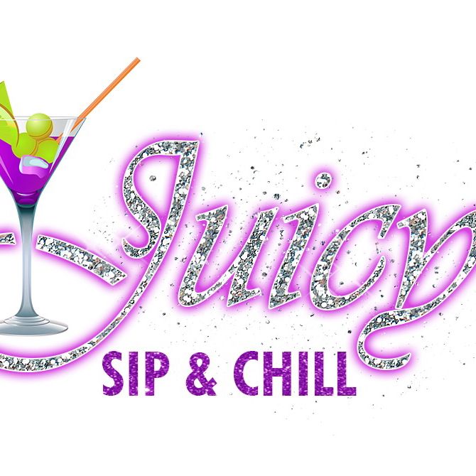 Juicy's Sip and Chill