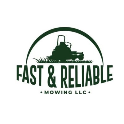 Avatar for Fast & Reliable Mowing LLC