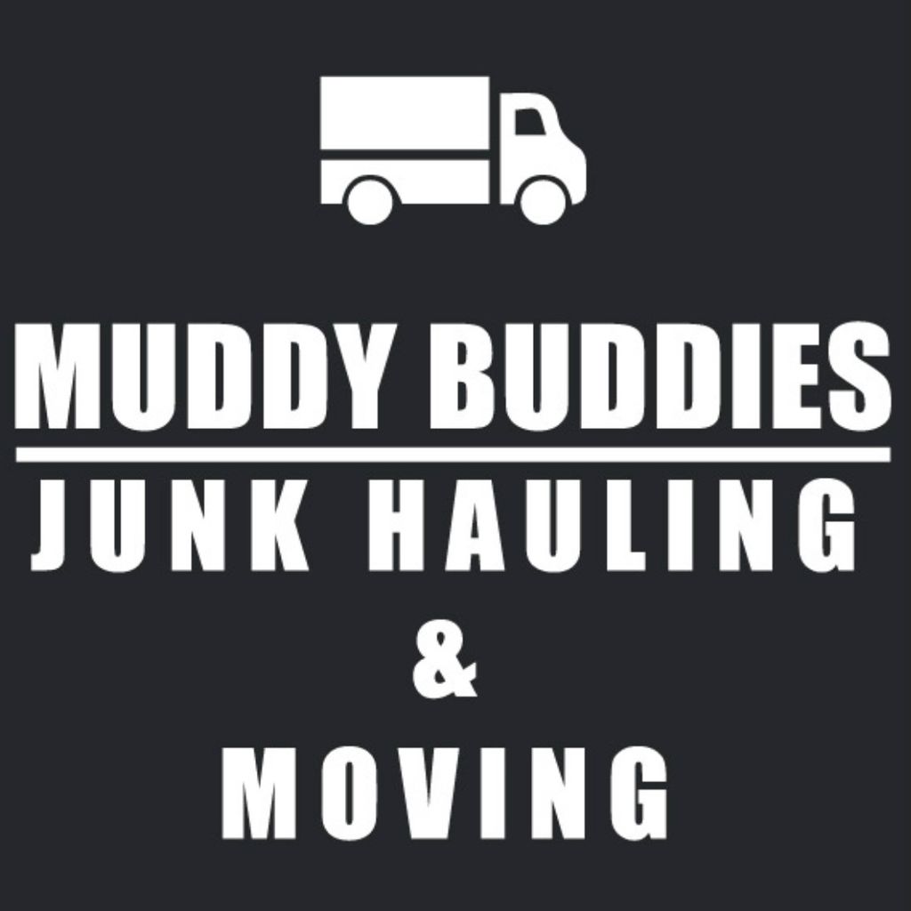 Muddy Buddies Junk Hauling & Moving