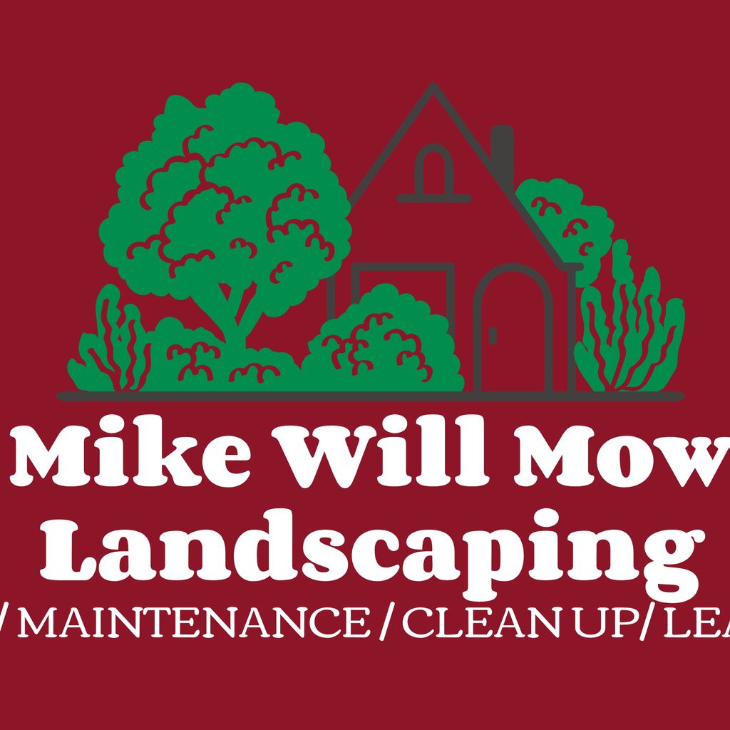 Mike Will Mow