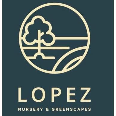 Lopez Nursery & Greenscapes