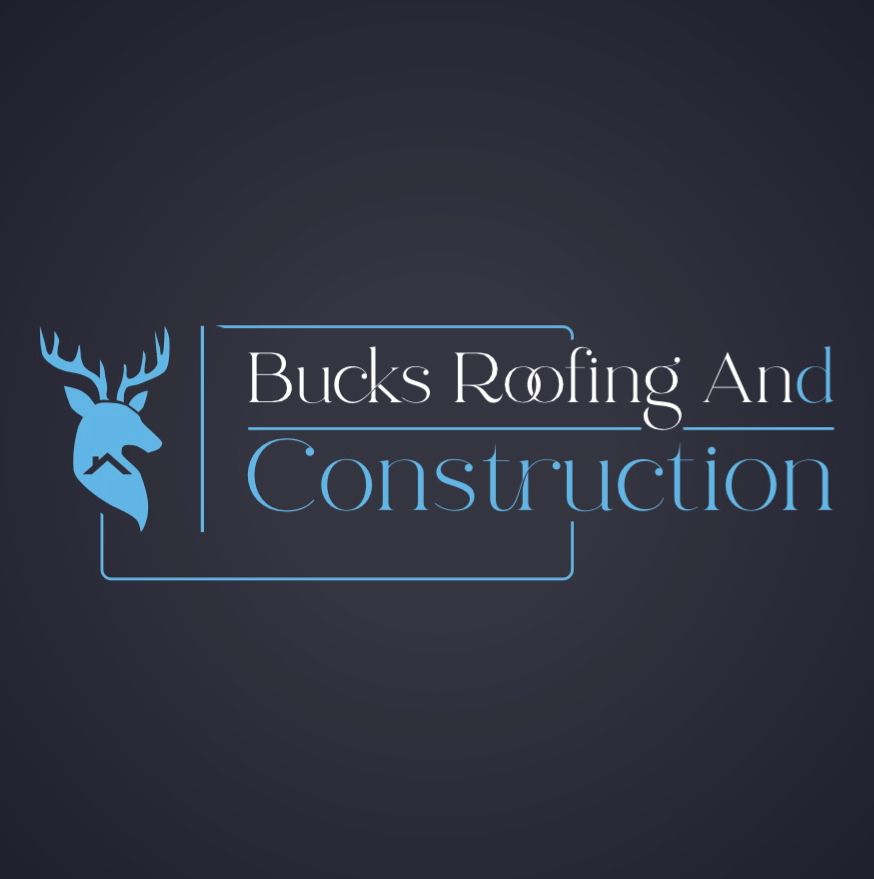 Bucks roofing & construction