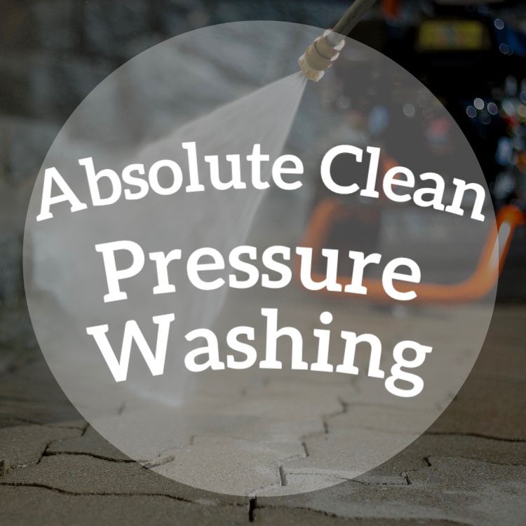 Absolute Clean Pressure Washing