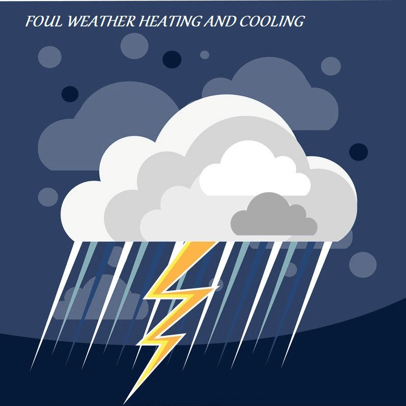 Foul Weather Heating and Cooling