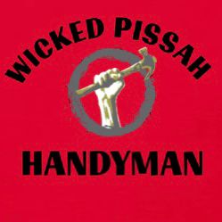 Wicked Pissah Handyman FULLY INSURED 35+ years exp