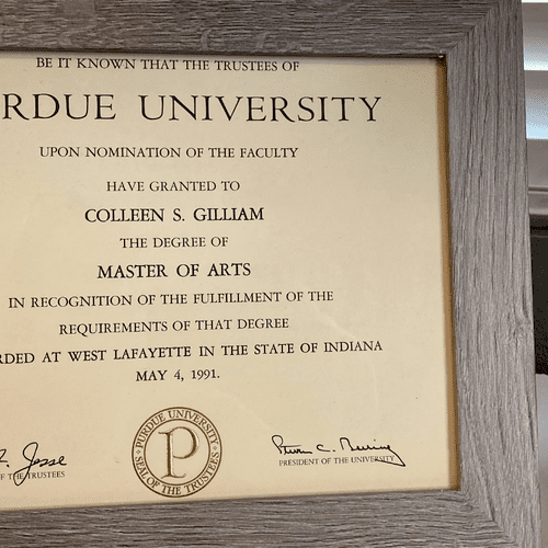 My MA degree from Purdue University (I also have a